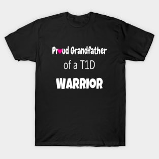 Proud Grandfather Of A T1D Warrior - White Text -  Pink Heart T-Shirt